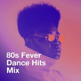 Album cover of 80s Fever Dance Hits Mix