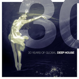 Album cover of 30 Years of Global Deep House