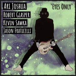 Album cover of Eyes Only (feat. Robert Glasper, Kevin Sawka, Jason Fraticelli & KJ Sawka) [radio edit]