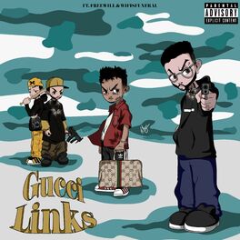 Album cover of Gucci Links (feat. Wifisfuneral & FREEWILL)