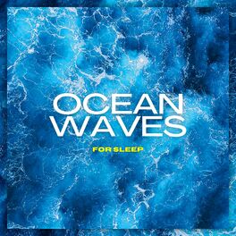 Album cover of Ocean Waves For Sleep