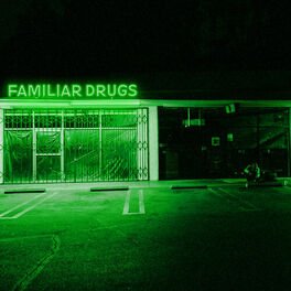 Album cover of Familiar Drugs