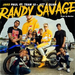 Album cover of Randy Savage (feat. Team 10, Jitt & Quan)