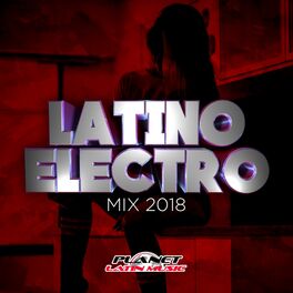 Album cover of Latino Electro Mix 2018