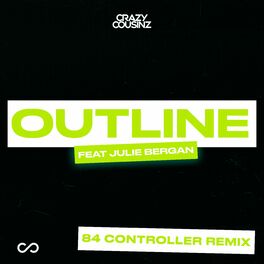Album cover of Outline (feat. Julie Bergan) (84 Controller Remix)