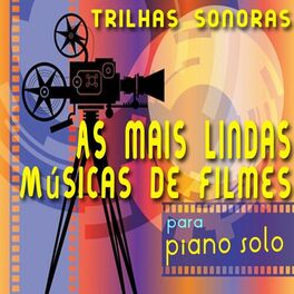 Album cover of As Mais Lindas Músicas de Filmes para Piano Solo, Vol. 1 (Trilhas Sonoras)