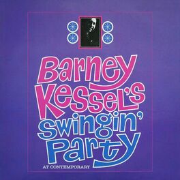 Album cover of Barney Kessel's Swingin' Party At Contemporary