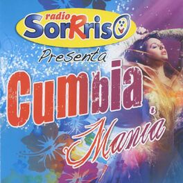 Album cover of Cumbia mania (Radio sorriso)