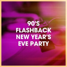 Album cover of 90's Flashback New Year's Eve Party
