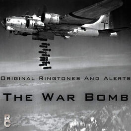 Album cover of The War Bomb, Original Phone Tones and Text Alerts