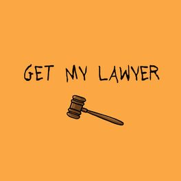 Album cover of Get My Lawyer
