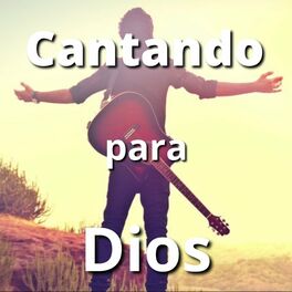 Album cover of Cantando para Dios