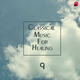 Album cover of Classical Music For Healing 9
