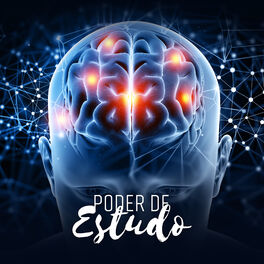 Album cover of Poder de Estudo – Foco, Aumentar a Concentração, Super Inteligência, Acalme Sua Mente