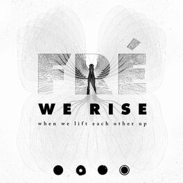 Album cover of WE RISE When We Lift Each Other Up