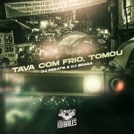 Album cover of Tava Com Frio, Tomou