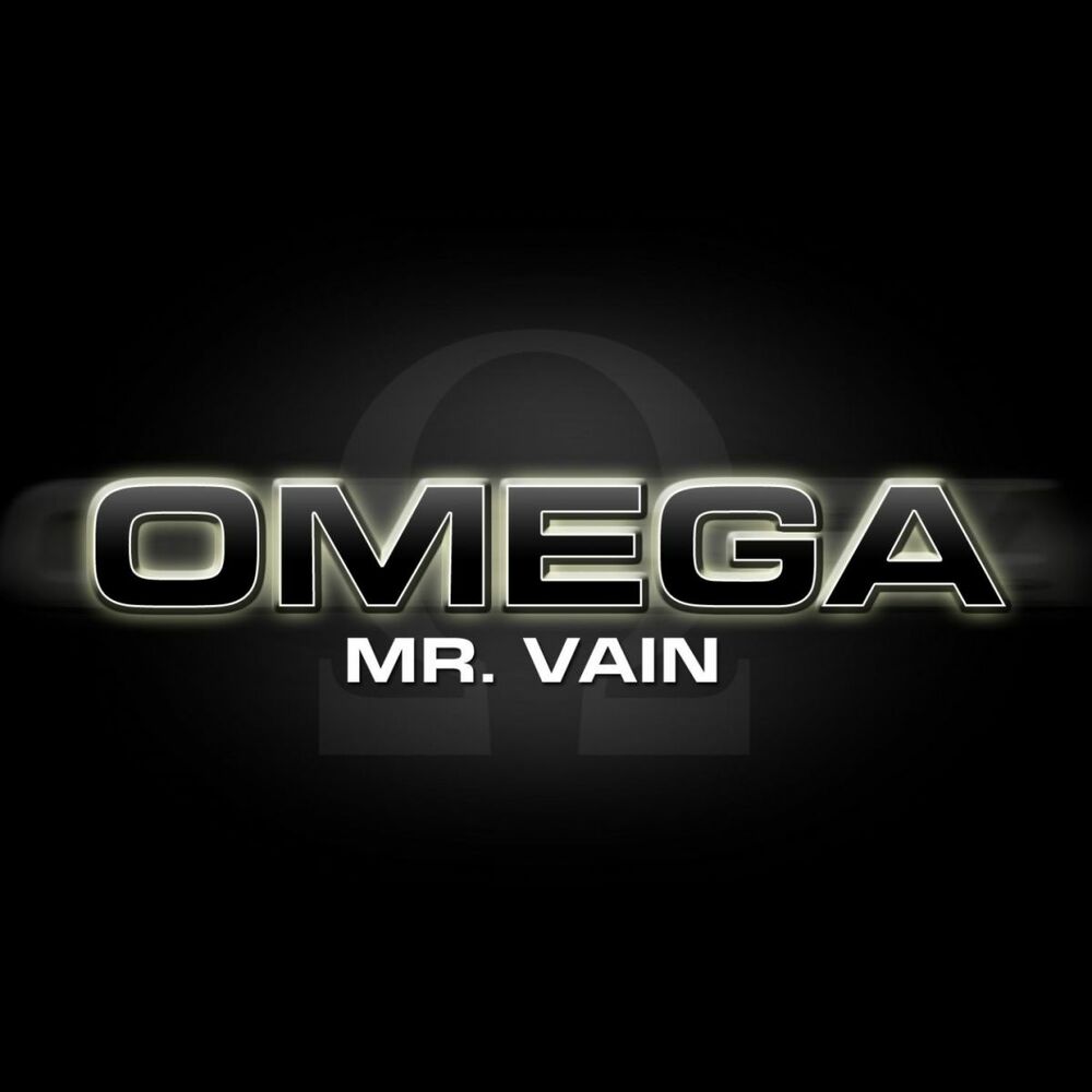 Mr vain перевод. Mr Omega. Mr. Vain надпись. Mr Vain Original Mix. Vain бренд.