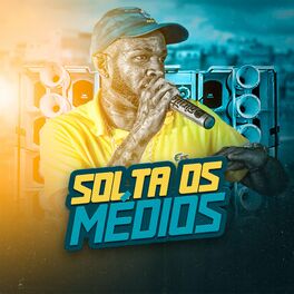 Album cover of Solta os Médios (2023)