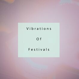 Album cover of Vibrations Of Festivals