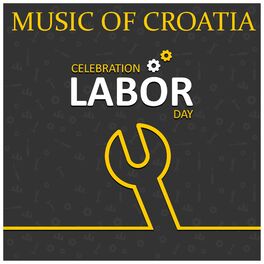 Album cover of Music of Croatia: (Celebration) Labour Day
