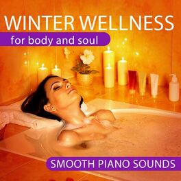 Album cover of Winter Wellness (For body and soul. Smooth piano sounds)