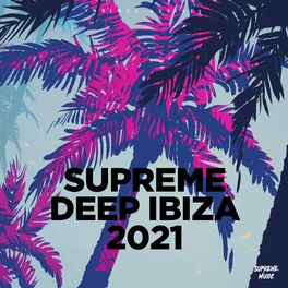 Album cover of Supreme Deep Ibiza 2021