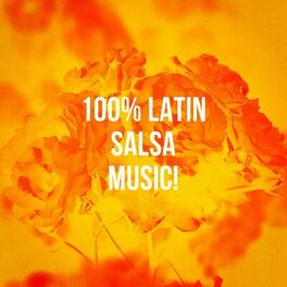 Album cover of 100% Latin Salsa Music!