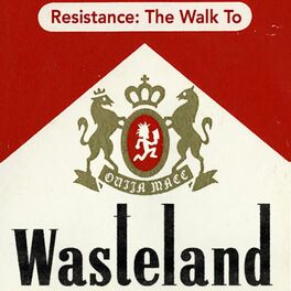 Album cover of Resistance: The Walk to Wasteland