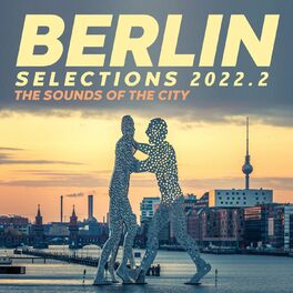 Album cover of Berlin Selections 2022.2 - the Sounds of the City