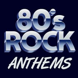 Album cover of 80's Rock Anthems