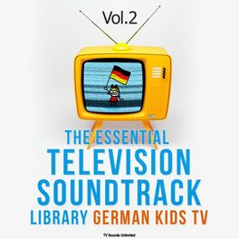 Album cover of Essential Television Soundtrack Library: German Kids TV, Vol. 2