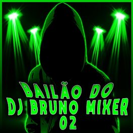 Album cover of Bailão do Dj Bruno Mixer 02