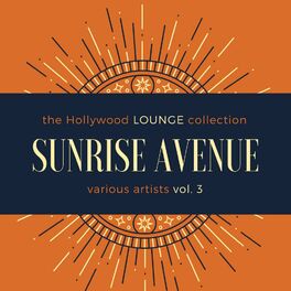 Album cover of Sunrise Avenue (The Hollywood Lounge Collection), Vol. 3