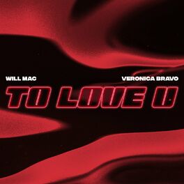Album cover of To Love U (feat. Veronica Bravo)