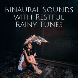 Album cover of Binaural Sounds with Restful Rainy Tunes