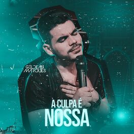 Album cover of A Culpa É Nossa