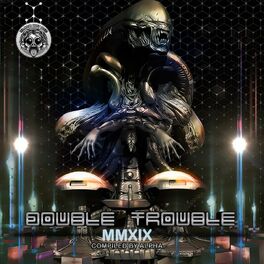 Album cover of Double Trouble MMXIX (Compiled by Alpha)
