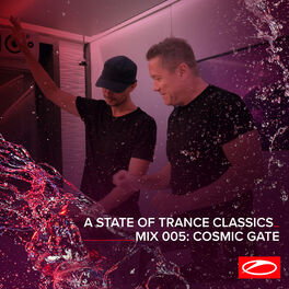 Album cover of A State Of Trance Classics - Mix 005: Cosmic Gate