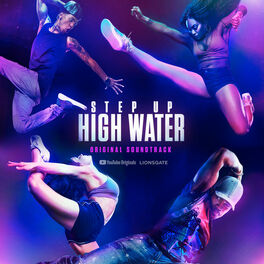 Album cover of Step Up: High Water, Season 2 (Original Soundtrack)
