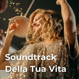 Album cover of Soundtrack Della Tua Vita