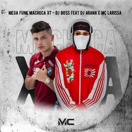 Album cover of Mega Funk Machuca Xt