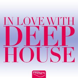 Album cover of In Love with Deep House
