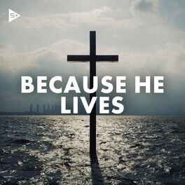 Album cover of Because He Lives