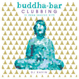 Album cover of Buddha Bar Clubbing 2 by Ravin