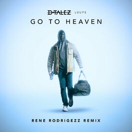 Album cover of Go To Heaven (Rene Rodrigezz Remix)
