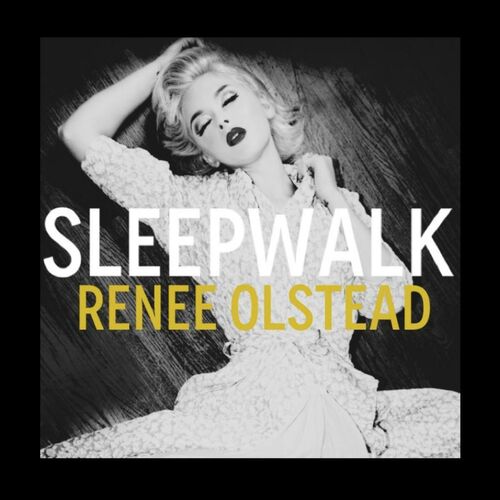 renee-olstead-sleepwalk-lyrics-and-songs-deezer