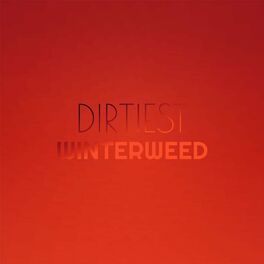 Album cover of Dirtiest Winterweed