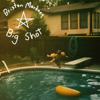 Briston Maroney - Big Shot Lyrics and Tracklist