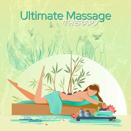 Album cover of Ultimate Massage Therapy: Relaxing Spa Music Collection 2022