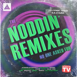 Album cover of The Noddin' Remixes No One Asked For